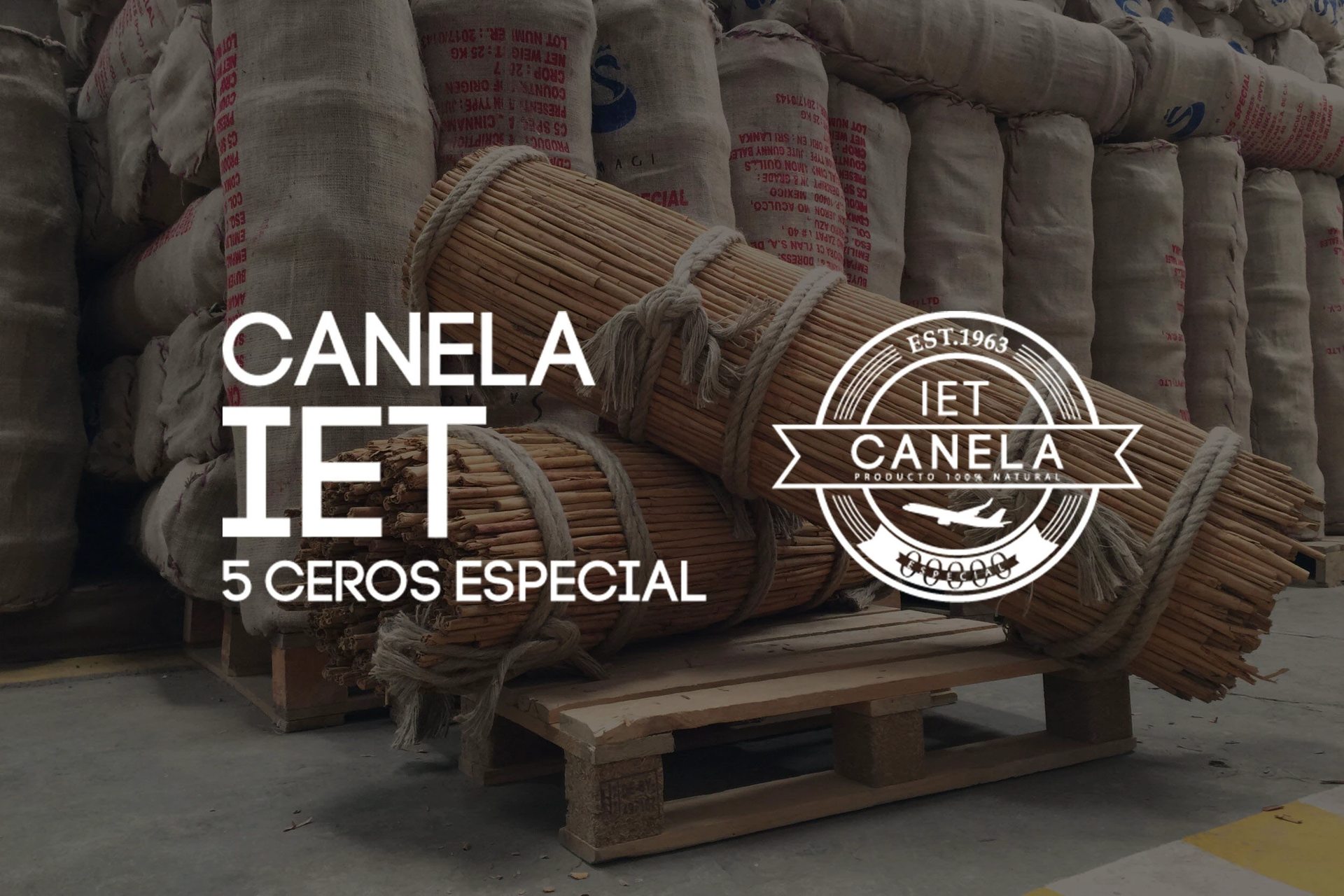 Canela IET wordmark over sacks of cinnamon bundles